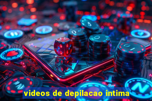 videos de depilacao intima